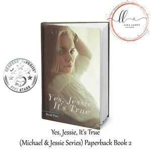 Yes, Jessie, It's True (Michael & Jessie Series) Paperback Book 2